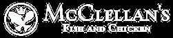 McClellan’s Fish and Chicken